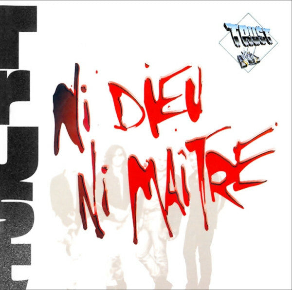 Livrenpoche : Trust (2) - Ni Dieu Ni Maître - Trust (2) - CD