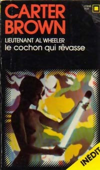 Livrenpoche : Le cochon qui rêvasse - Carter Brown - Livre