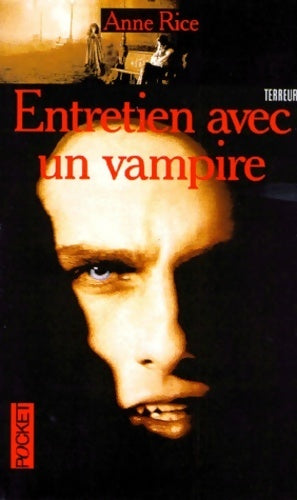 Livrenpoche : Chroniques des vampires Tome I : Entretien avec un vampire - Anne Rice - Livre