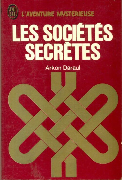 Livrenpoche : Les sociétés secrètes - Arkon Daraul - Livre