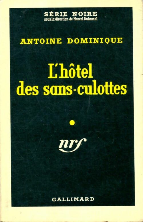 Livrenpoche : L'hôtel des Sans-Culottes - Antoine-L. Dominique - Livre