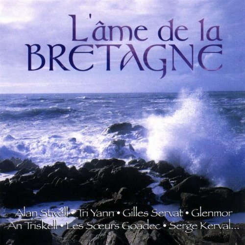 Livrenpoche : L'Ame De La Bretagne - Compilation, Alan Stivell - CD