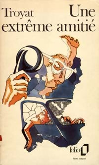 Livrenpoche : Une extrême amitié - Henri Troyat - Livre