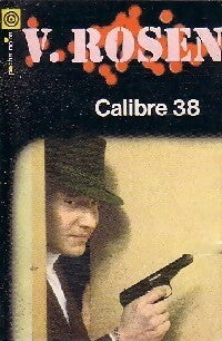 Livrenpoche : Calibre 38 - Victor Rosen - Livre