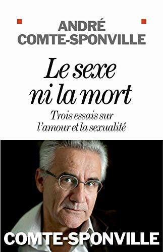 Livrenpoche : Le sexe ni la mort : Trois essais sur l'amour et la sexualité - - CD