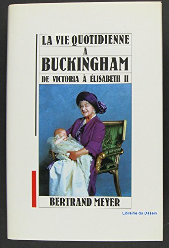 Livrenpoche : La vie quotidienne à Buckingham de Victoria à Elisabeth II - - CD