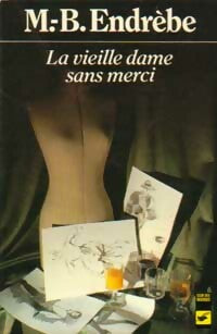 Livrenpoche : La vieille dame sans merci - Maurice Bernard Endrèbe - Livre