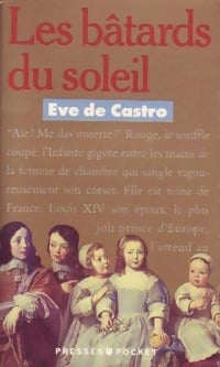 Livrenpoche : Les bâtards du soleil - Eve De Castro - Livre