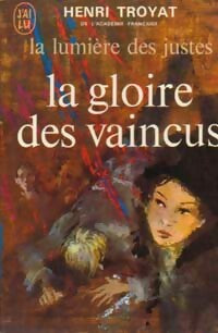 Livrenpoche : La lumière des justes Tome III : La gloire des vaincus - Henri Troyat - Livre