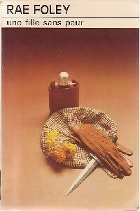 Livrenpoche : Une fille sans peur - Rae Foley - Livre