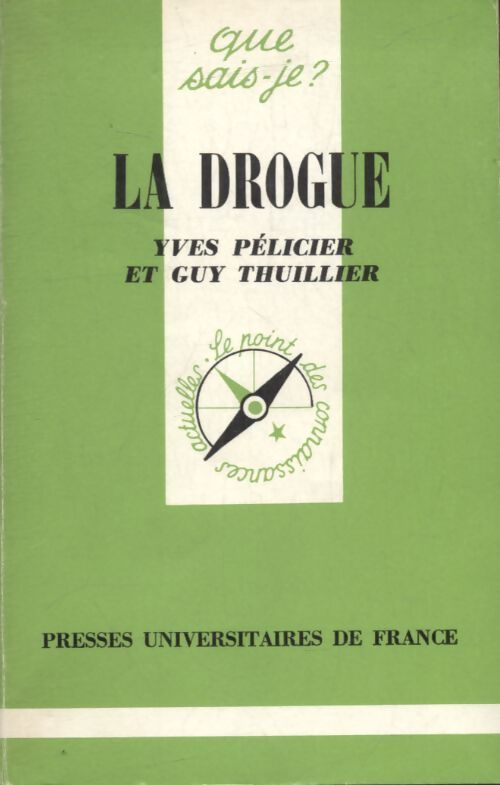 La drogue - Yves Pélicier, Guy Thuillier - Livre