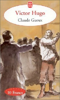 Livrenpoche : Claude Gueux - Victor Hugo - Livre