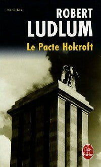 Le pacte Holcroft - Robert Ludlum - Livre