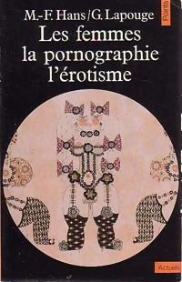 Livrenpoche : Les femmes, la pornographie, l'érotisme - Gilles Lapouge - Livre