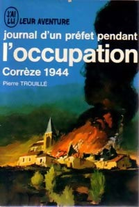 Livrenpoche : Journal d'un préfet pendant l'occupation - Pierre Trouillé - Livre