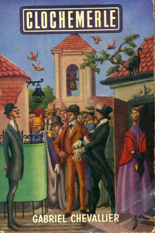 Livrenpoche : Clochemerle - Gabriel Chevallier - Livre