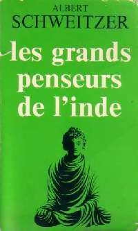 Les grands penseurs de l'Inde - Albert Schweitzer - Livre