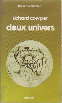 Deux univers - Richard Cowper - Livre
