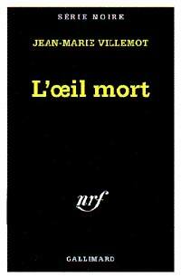 Livrenpoche : L'oeil mort - Jean-Marie Villemot - Livre