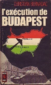 Livrenpoche : L'exécution de Budapest - Christian Bernadac - Livre