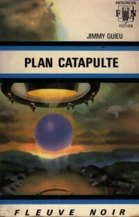 Plan catapulte - Jimmy Guieu - Livre