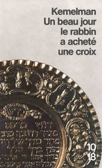 Livrenpoche : Un beau jour le rabbin a acheté une croix - Harry Kemelman - Livre