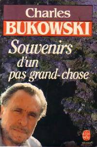 Livrenpoche : Souvenirs d'un pas grand-chose - Charles Bukowski - Livre