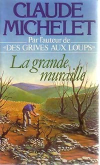 Livrenpoche : La grande muraille - Claude Michelet - Livre