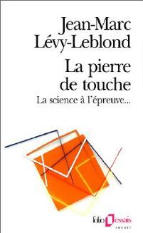 Livrenpoche : La pierre de touche - Jean-Marc Lévy-Leblond - Livre