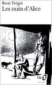 Livrenpoche : Les nuits d'Alice - René Frégni - Livre