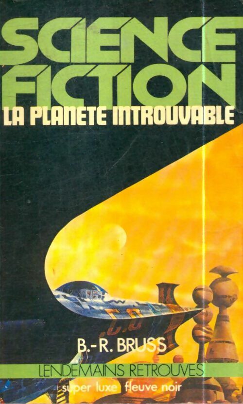 Livrenpoche : La planète introuvable - B.R. Bruss - Livre