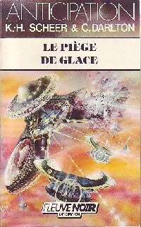Le piège de glace - Karl Herbert Scheer, Clark Darlton - Livre