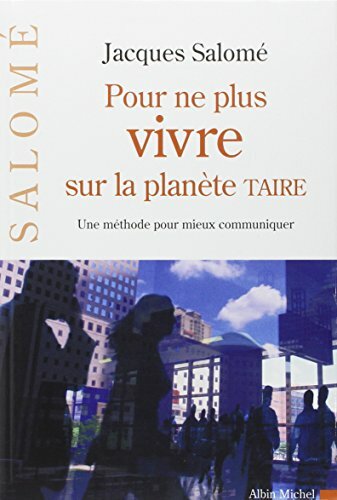 Livrenpoche : Pour ne plus vivre sur la planète Taire: Une méthode pour mieux communiquer - XXX - DVD