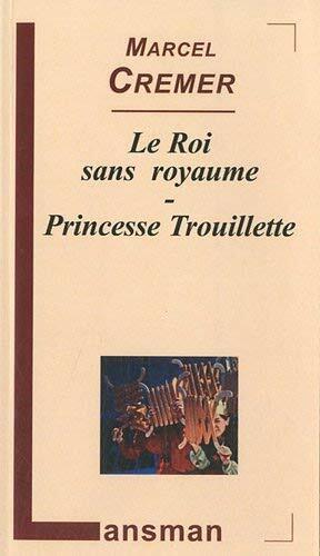Livrenpoche : Le roi sans royaume ; Princesse Trouillette - XXX - DVD