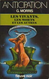 Livrenpoche : Les vivants, les morts et les autres - Gilles Morris - Livre