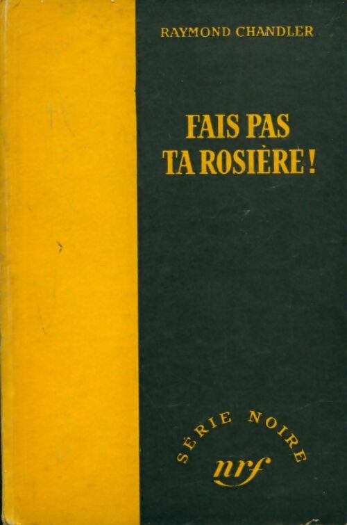 Livrenpoche : Fais pas ta rosière ! - Raymond Chandler - Livre
