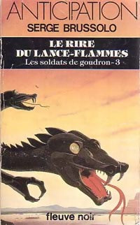 Livrenpoche : Les soldats de goudron Tome III : Le rire du lance-flammes - Serge Brussolo - Livre
