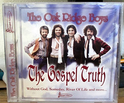 Livrenpoche : Gospel Truth - Oak Ridge Boys - CD