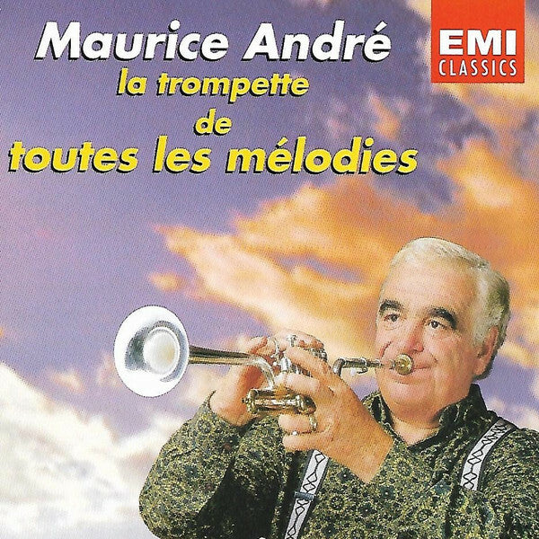 Livrenpoche : Maurice André - La Trompette De Toutes Les Mélodies - Maurice André - CD
