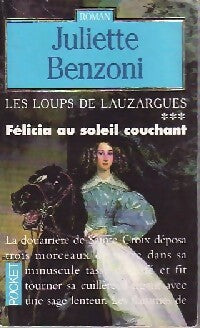 Livrenpoche : Les loups de Lauzargues Tome III : Félicia au soleil couchant - Juliette Benzoni - Livre