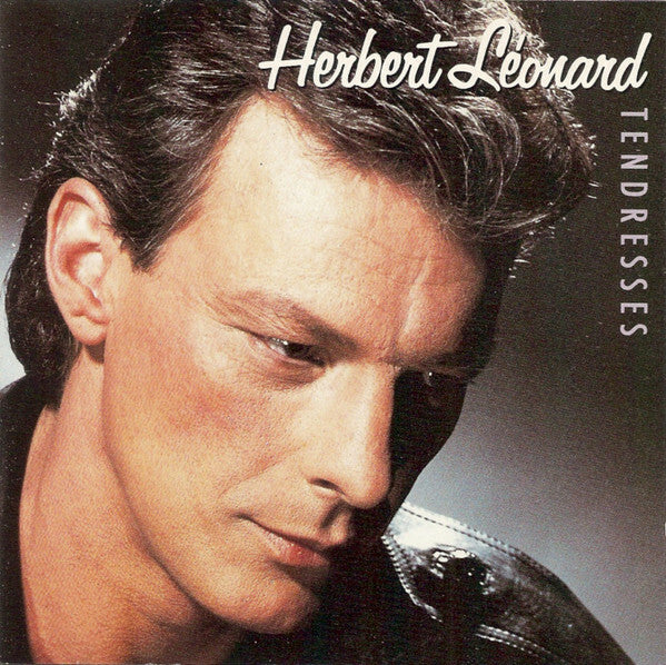 Livrenpoche : Herbert Léonard - Tendresses - Herbert Léonard - CD