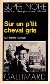 Livrenpoche : Sur un p'tit cheval gris - Frank Parrish - Livre