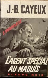Livrenpoche : L'agent spécial au maquis - J.-B. Cayeux - Livre