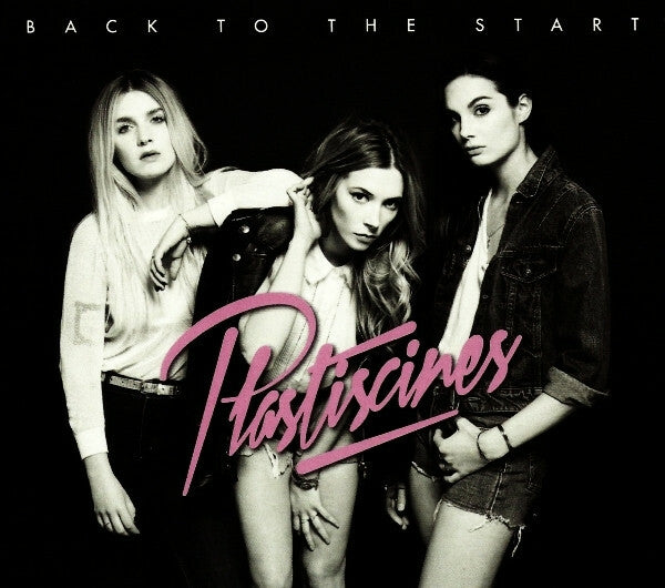 Livrenpoche : Plastiscines - Back To The Start - Plastiscines - CD