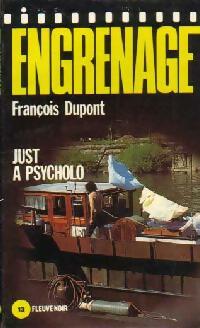 Livrenpoche : Just a psycholo - François Dupont - Livre
