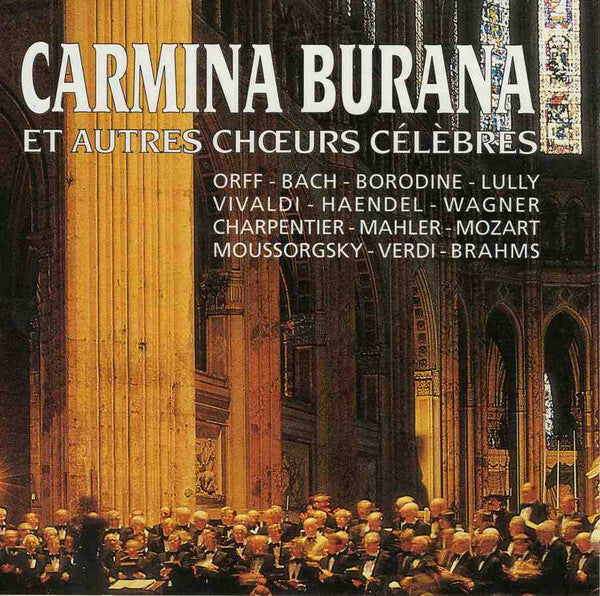 Livrenpoche : Various - Carmina Burana Et Autres Ch?urs Célèbres - Collectif - CD