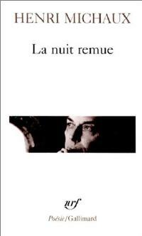 Livrenpoche : La nuit remue - Henri Michaux - Livre