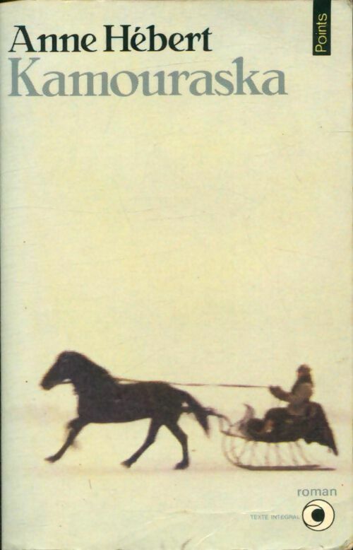 Livrenpoche : Kamouraska - Anne Hébert - Livre