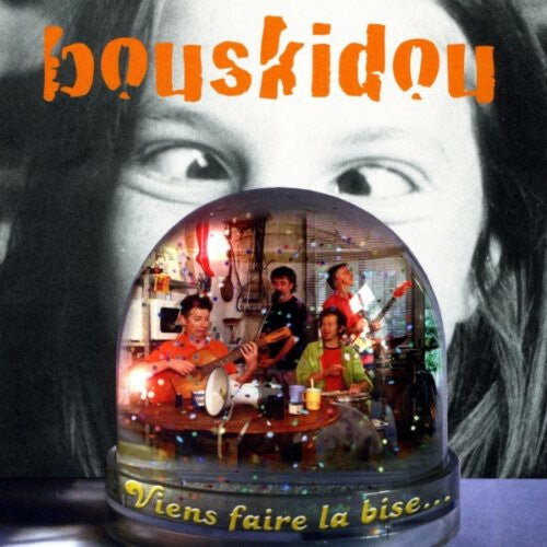 Livrenpoche : Bouskidou - Viens Faire La Bise... - Bouskidou - CD