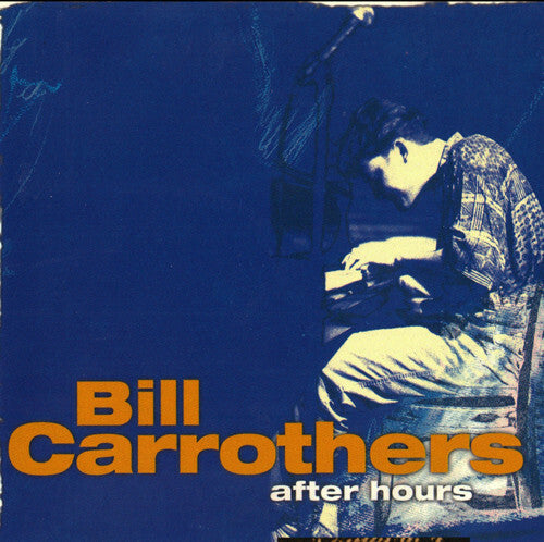 Livrenpoche : Bill Carrothers - After Hours - Bill Carrothers - CD